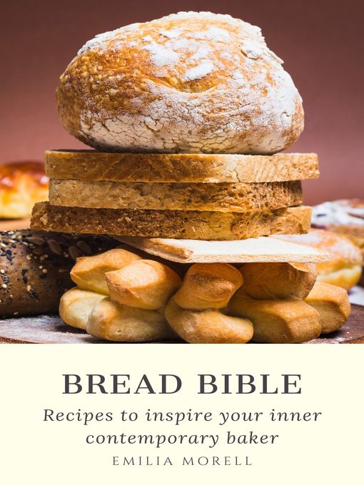 Title details for Bread bible by Emilia Morell - Available